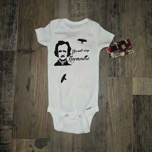Edgar Allan Poe "You Will Sleep Nevermore" Baby Onesie 0–3M Gerber Soft Cotton